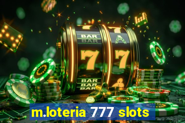 m.loteria 777 slots