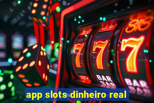 app slots dinheiro real