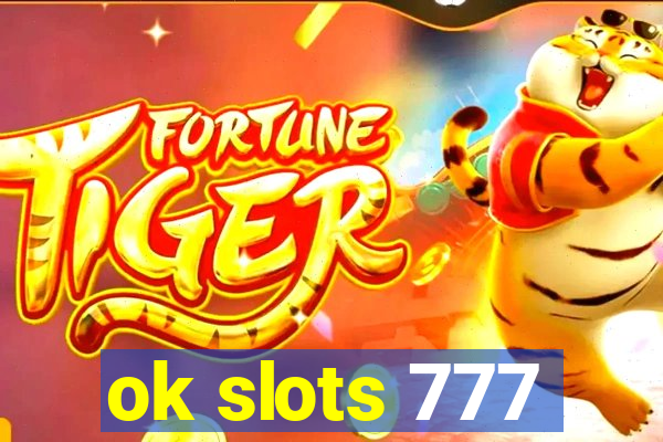 ok slots 777