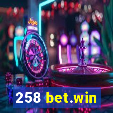 258 bet.win