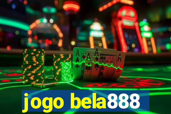 jogo bela888