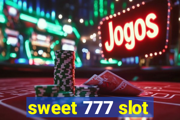 sweet 777 slot