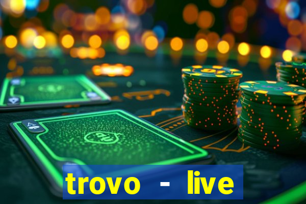 trovo - live stream & games