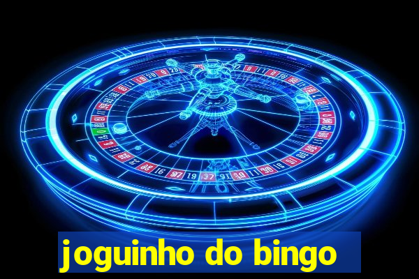 joguinho do bingo