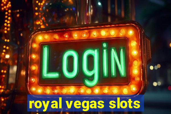 royal vegas slots