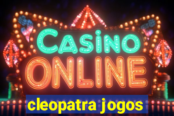 cleopatra jogos