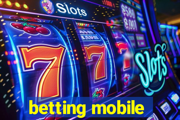 betting mobile