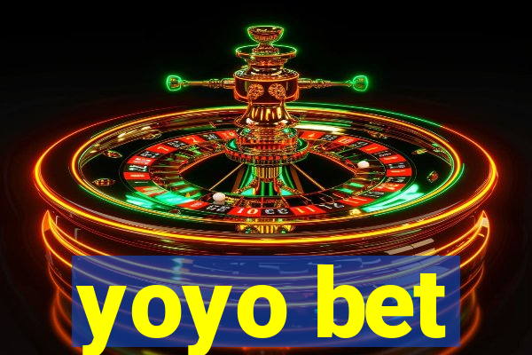 yoyo bet