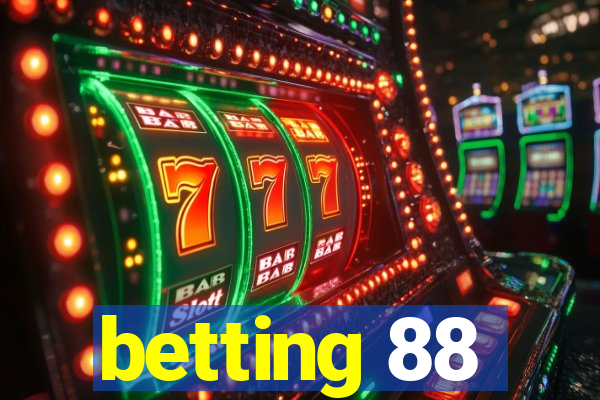 betting 88