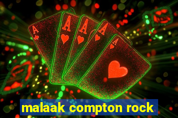 malaak compton rock