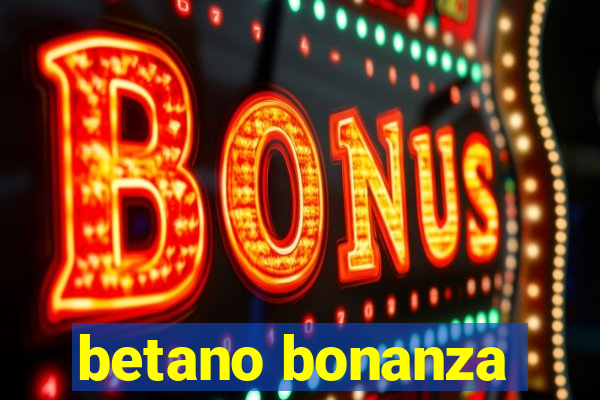 betano bonanza