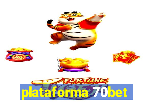 plataforma 70bet