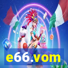 e66.vom