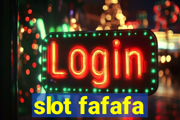 slot fafafa