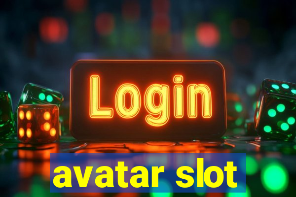 avatar slot