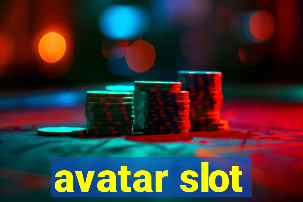 avatar slot