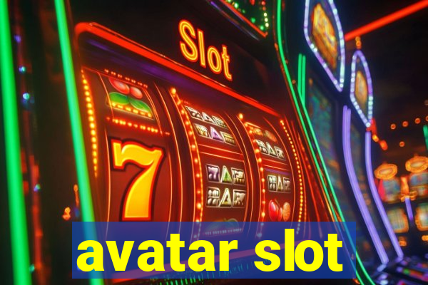 avatar slot