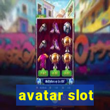 avatar slot