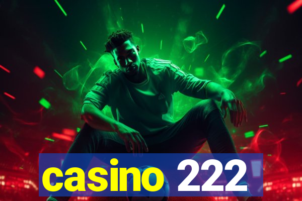 casino 222