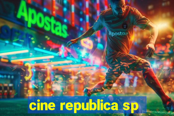 cine republica sp