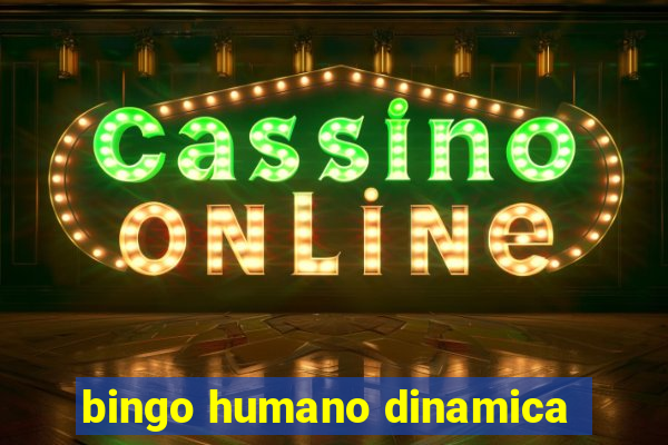 bingo humano dinamica