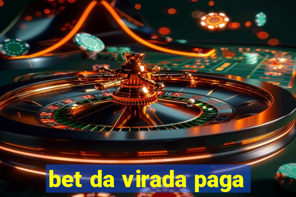 bet da virada paga