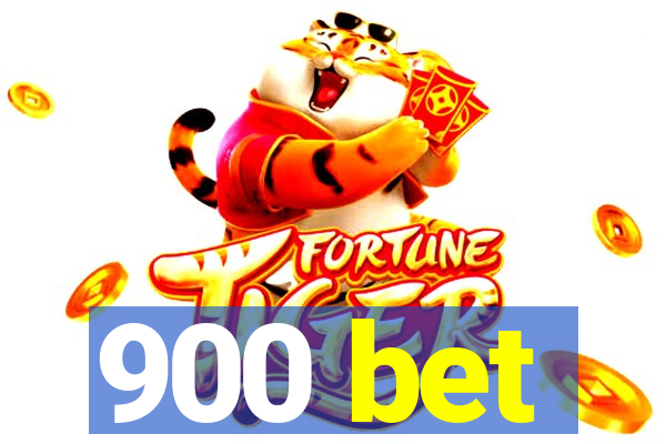 900 bet