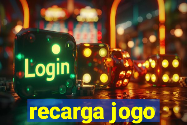 recarga jogo