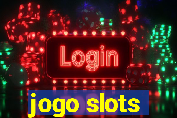 jogo slots