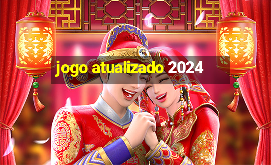 jogo atualizado 2024