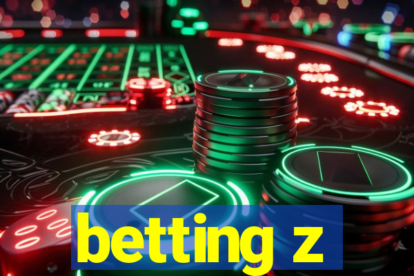 betting z