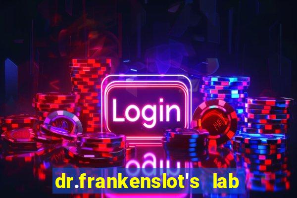 dr.frankenslot's lab new slot