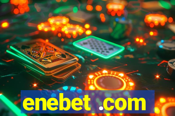 enebet .com