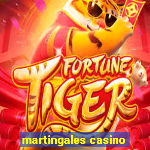 martingales casino