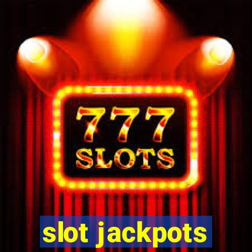 slot jackpots