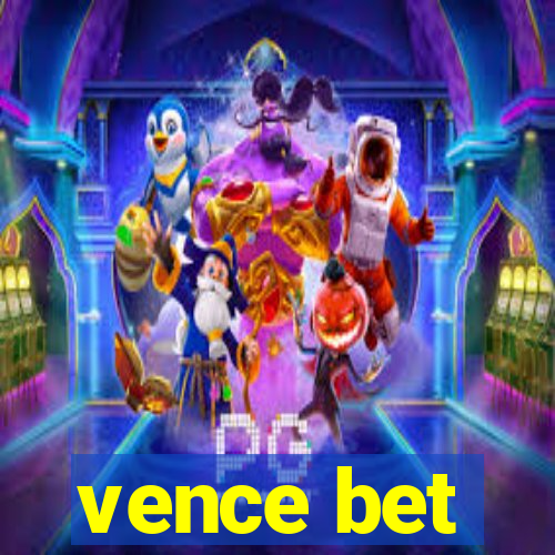 vence bet