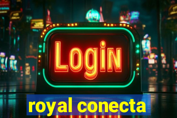 royal conecta