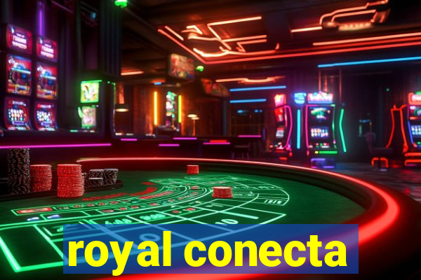 royal conecta