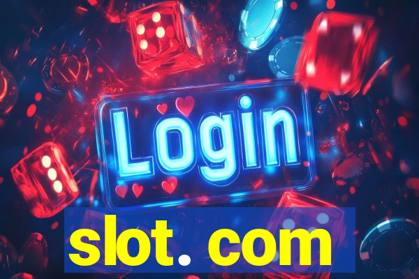 slot. com