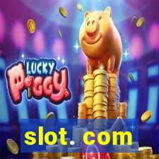 slot. com