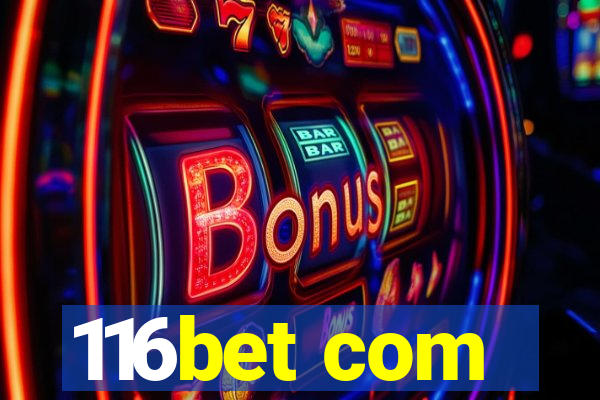 116bet com