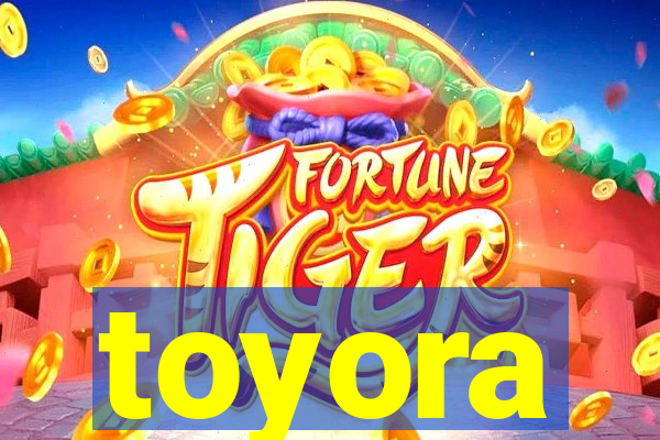 toyora