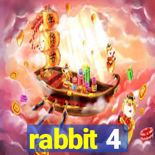 rabbit 4