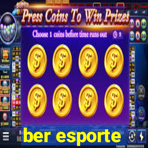 ber esporte