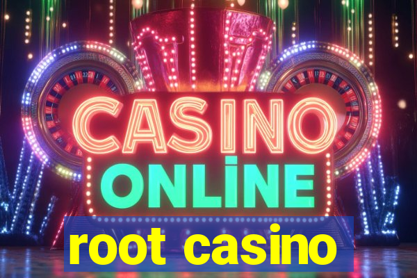 root casino