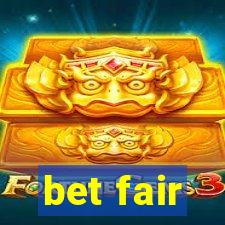 bet fair