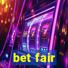 bet fair