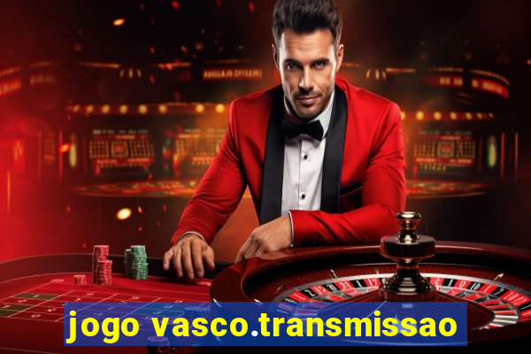 jogo vasco.transmissao