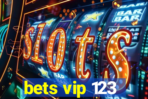 bets vip 123