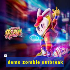 demo zombie outbreak